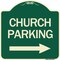 Signmission Church Parking With Right Arrow Heavy-Gauge Aluminum Architectural Sign, 18" x 18", G-1818-24271 A-DES-G-1818-24271 - alternate 1